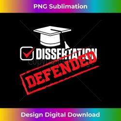 Dissertation Defended Doctorate Degree - Urban Sublimation PNG Design - Tailor-Made for Sublimation Craftsmanship