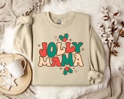 Jolly Mama Sweatshirt - Cute Motherhood Apparel for Moms-to-Be and New Mothers, Comfy Maternity Wear for Expecting Moms
