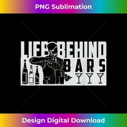 Funny Life Behind Bars Men And Women Bartender - Deluxe PNG Sublimation Download - Channel Your Creative Rebel