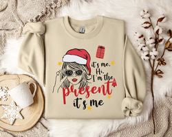 Taylor Swiftie Christmas Sweater, It's Me, Hi I'm The Present Sweatshirt, Unique Gift, Cozy Pullover, Funny Shirt, Quirk