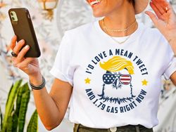 Trump 'Merica T-shirt, Tweet T-Shirts, Gift for Him or Her, mean tweets and cheap gas 2024, Mean Tweet, Conservative, Re