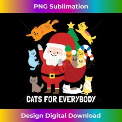 Cats For Everyone Santa Funny Cute Christmas Gift Long Sleeve - Bohemian Sublimation Digital Download - Ideal for Imaginative Endeavors