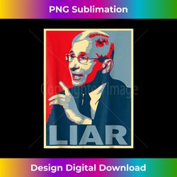 Fauci Liar Lied Vintage Retro Anthony Fauci Is Not My Doctor - Deluxe PNG Sublimation Download - Challenge Creative Boundaries