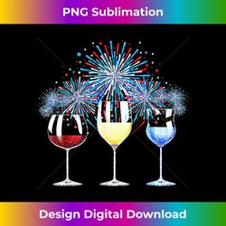 Funny Wine Glass Red White Blue Firework Happy 4th Of July - Innovative PNG Sublimation Design - Challenge Creative Boundaries