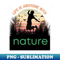 Nature - Signature Sublimation PNG File - Unlock Vibrant Sublimation Designs