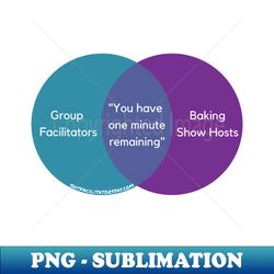 You Have One Minute Remaining - Exclusive PNG Sublimation Download - Bold & Eye-catching