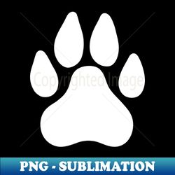 Dog paw print WHITE - Signature Sublimation PNG File - Fashionable and Fearless