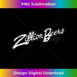 barstool sports zillion beers - eco-friendly sublimation png download - elevate your style with intricate details