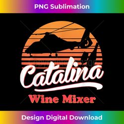 Funny Vintage Catalina Sunset Wine Mixer Gift - Minimalist Sublimation Digital File - Rapidly Innovate Your Artistic Vision