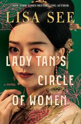 Lady Tan's Circle of Women: A Novel by Lisa See (Author)