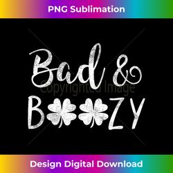 Bad and Boozy St Patricks Day Shamrock Green Women - Artisanal Sublimation PNG File - Reimagine Your Sublimation Pieces