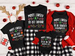 48 Quotes Most Likely To Shirts, Family Matching Christmas Shirts, Funny Christmas T-Shirts, Christmas Group Shirt, Chri