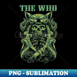 the who band - modern sublimation png file - fashionable and fearless
