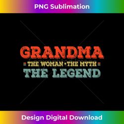 Grandma The Woman The Myth The Legend - Contemporary PNG Sublimation Design - Pioneer New Aesthetic Frontiers