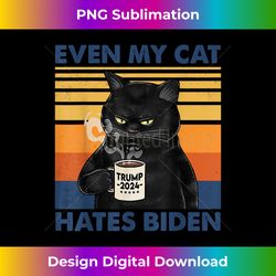 Even My Cat Hates Biden Funny Coffee Cat Long Sleeve - Innovative PNG Sublimation Design - Channel Your Creative Rebel