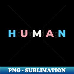Human - Stylish Sublimation Digital Download - Unlock Vibrant Sublimation Designs