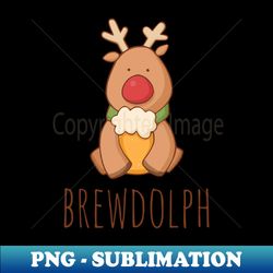 Brewdolph - Instant Sublimation Digital Download - Perfect for Sublimation Mastery