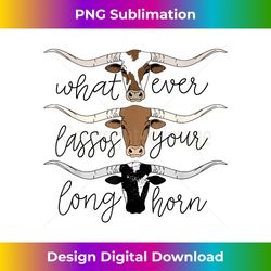 retro whatever lassos your longhorn western country punchy - futuristic png sublimation file - infuse everyday with a celebratory spirit