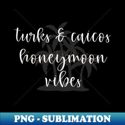 Turks and Caicos Honeymoon Palms - Sublimation-Ready PNG File - Boost Your Success with this Inspirational PNG Download