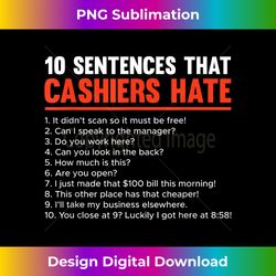 Retail Worker Funny 10 Sentences Cashier - Bohemian Sublimation Digital Download - Elevate Your Style with Intricate Details