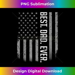 Mens Best Dad Ever USA American Flag Gifts For Father's Day - Crafted Sublimation Digital Download - Tailor-Made for Sublimation Craftsmanship