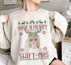 Have A Merryy Swiftmas Ugly Sweatshirt shirt Hoodie, Ugly Merry Christmas Sweatshirt ,TS Family Shirt, Gift TS Fan
