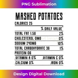 Mashed Potatoes Nutrition Facts Thanksgiving 2020 Vintage - Sublimation-Optimized PNG File - Customize with Flair
