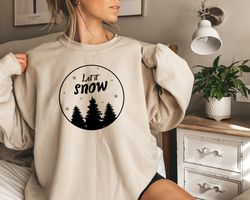 Let It Snow Sweatshirt, Christmas Shirts, Christmas Sweater, Christmas Gift, Cute Winter Shirt, Holiday Gift For Christm
