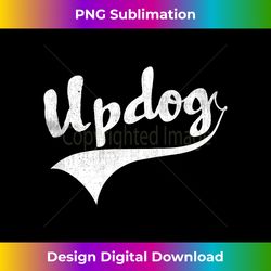 Updog What's Up Dawg Sporty Style Funny Tee - Classic Sublimation PNG File - Animate Your Creative Concepts