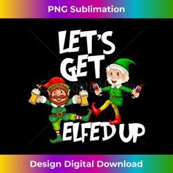 Let's Get Elfed Up Christmas Elves Beer & Wine Funny - Bohemian Sublimation Digital Download - Reimagine Your Sublimation Pieces