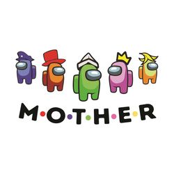 Mother Among Us Svg, Mother Day Svg, Among Us Svg, Happy Mother Day Svg, Sus Svg, Among Us Gifts Svg, Mother Svg, Mother