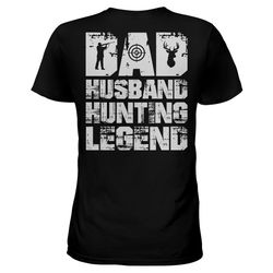 Dad Husband Hunting Legend Ez20 2801 Ladies T-Shirt