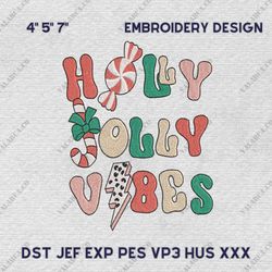 Holly Jolly Vibes Designs, Winter Embroidery Files, Merry Christmas Embroidery, Instant Download