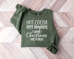 Christmas Shirt,Hot Cocoa Cozy Blankets Christmas Movies,Christmas Family Outfits,Christmas Movies Sweatshirt,Christmas