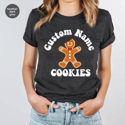 Custom Christmas Sweatshirt, Cookies Shirt, Cusomized Merry Christmas Shirts, Holiday Outfits, Gifts for Kids, Personali