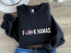 Fuck Hamas Sweatshirt, Israeli Sweatshirt, Israel Strong, Pray For Israel, US Israel Flag, political shirt, hanukkah swe