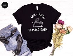 Dark Humor Shirt, Funny T-Shirts, Gift for Her, Sarcastic Girls Outfit, Toaster Bath Graphic Tees, Womens Clothing, Ladi