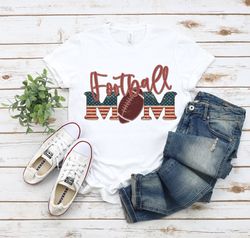 Football Mom Shirt For Mom For Mother's Day, Football Mom T Shirt For Women, Cute Football Mom Tshirt, Mothers Day Gift