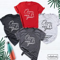 Cheers To The New Year Shirt, Christmas Party Shirt, Happy New Year Shirt, New Year Wine Shirt, Christmas Family Matchin