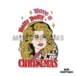 Funny Have A Holly Dolly Christmas SVG