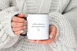 Dark Humor Gift, Funny Coffee Mug For Coworker, Gift For Best Friend, Caffeine Jokes, Gift For Mom, Gift For Women, Less