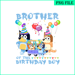 Brother Of The Birthday Boy PNG Bluey Siblings PNG Bluey Family PNG