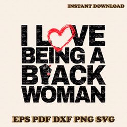 Retro I Love Being a Black Woman SVG Digital Cricut File