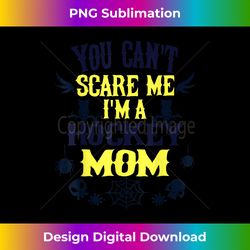 You Can't Scare Me I'm a Hockey Mom Halloween - Eco-Friendly Sublimation PNG Download - Enhance Your Art with a Dash of Spice