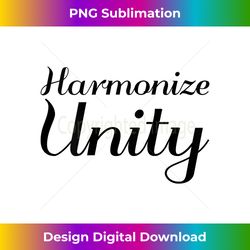 Harmonize Unity - Inspirational Empowerment Tank Top - Luxe Sublimation PNG Download - Craft with Boldness and Assurance