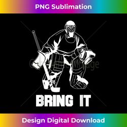 Bring It Ice Hockey Player - Deluxe PNG Sublimation Download - Customize with Flair