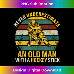 Never Underestimate An Old Man With A Hockey Stick Gift - Edgy Sublimation Digital File - Elevate Your Style with Intricate Details