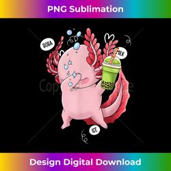 dabbing axolotl  bubble tea boba  japan anime fan axolotl - sophisticated png sublimation file - spark your artistic genius