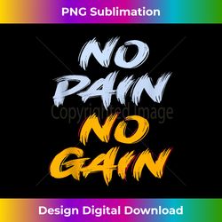 GYM NO PAIN NO GAIN Weightlifting Workout & Fitness Training Tank Top - Timeless PNG Sublimation Download - Animate Your Creative Concepts