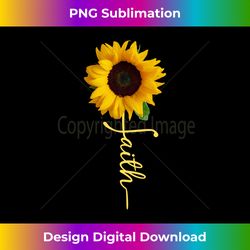 Faith in God - Sunflower Faith - Blessed, Thankful Long Sleeve - Innovative PNG Sublimation Design - Customize with Flair